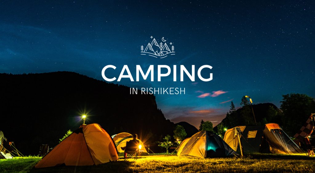 camping in rishikesh